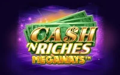 Cash 'N Riches Megaways